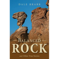 Balanced Rock and Other True Stories