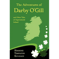The Adventures of Darby O'Gill and Other Tales of Supernatural Ireland