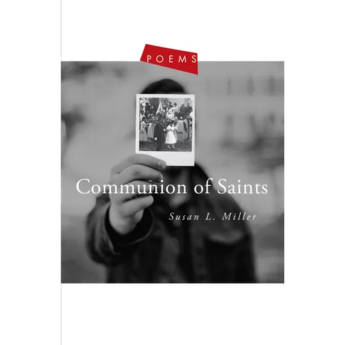 Communion of Saints: Poems