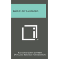 God Is My Landlord