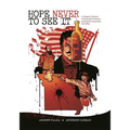 Hope Never to See It: A Graphic History of Guerrilla Violence During the American Civil War