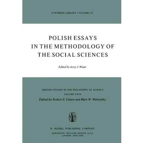 Polish Essays in the Methodology of the Social Sciences