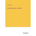 Life and Resources in America