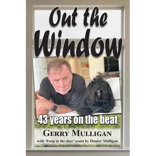 Out the Window: 43 years on the beat