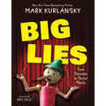 Big Lies: From Socrates to Social Media