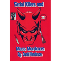 Serial killers and mass murderers