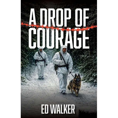 A Drop of Courage