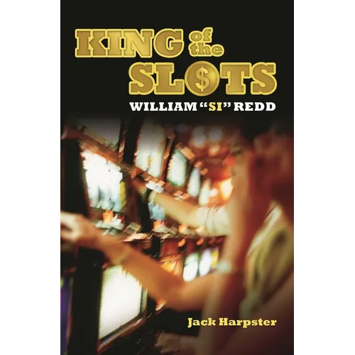 King of the Slots: William Si Redd