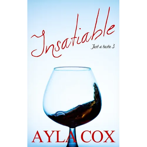 Insatiable: A Best Friends to Lovers Spicy Romance