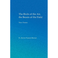 The Birds of the Air, the Beasts of the Field