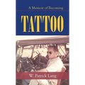 Tattoo: A Memoir of Becoming