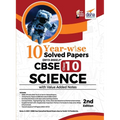 10 YEAR-WISE Solved Papers (2013 - 2022) for CBSE Class 10 Science with Value Added Notes 2nd Edition