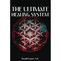 The Ultimate Healing System