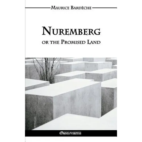 Nuremberg or the Promised Land