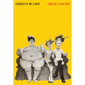 Greer Lankton: Could It Be Love