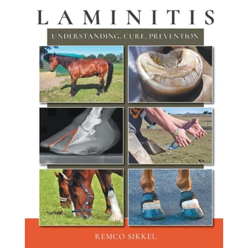 Laminitis: understanding, cure, prevention