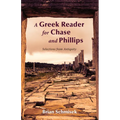 A Greek Reader for Chase and Phillips: Selections from Antiquity