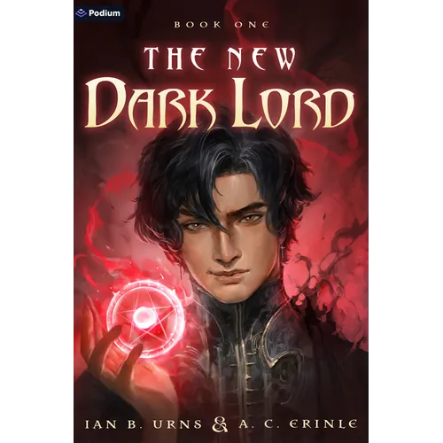 The New Dark Lord: An Isekai Progression Fantasy