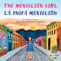 The Mexiglish Girl / La Chica Mexiglish