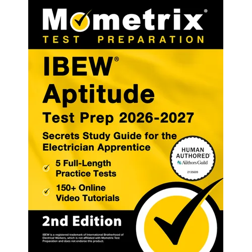 Ibew Aptitude Test Prep 2026-2027 - 5 Full-Length Practice Exams, 150+ Online Video Tutorials, Secrets Study Guide for the Electrician Apprentice: [2n