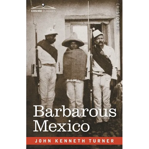 Barbarous Mexico