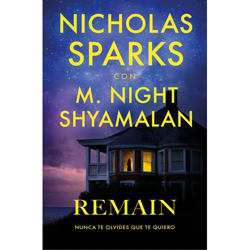 Remain (Nunca Olvides Que Te Quiero) (Spanish Edition)