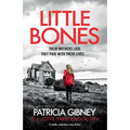 Little Bones: A totally addictive crime thriller