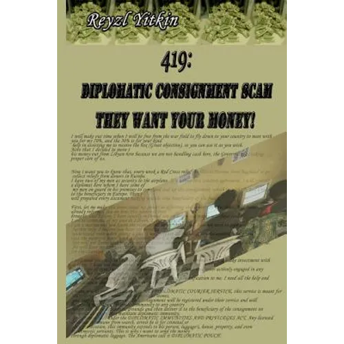 419: Diplomatic Consignment Scam: They Want Your Money!