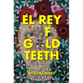 El Rey of Gold Teeth