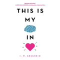 This Is My Brain in Love