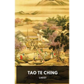 Tao Te Ching: A fundamental text by Laozi for both philosophical and religious Taoism
