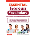 Essential Korean Vocabulary: Learn the Key Words and Phrases Needed to Speak Korean Fluently