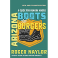 Arizona Boots and Burgers: A Guide for Hungry Hikers