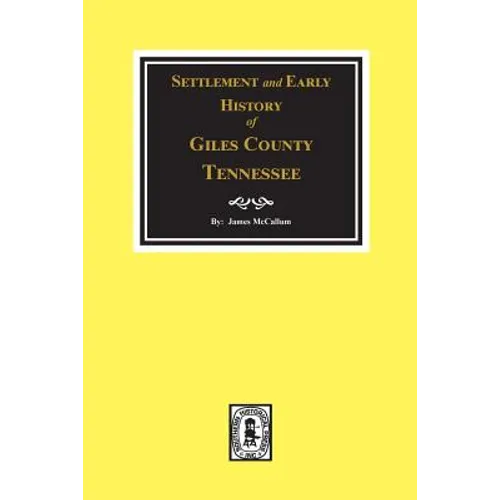 Settlement and Early History of Giles County, Tennessee