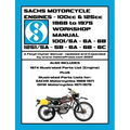 SACHS 100cc & 125cc ENGINES 1968-1975 WORKSHOP MANUAL - INCLUDING DATA FOR THE SACHS & DKW MOTORCYCLES THAT UTILIZED THESE ENGINES