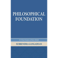 Philosophical Foundation: A Critical Analysis of Basic Beliefs, Second Edition