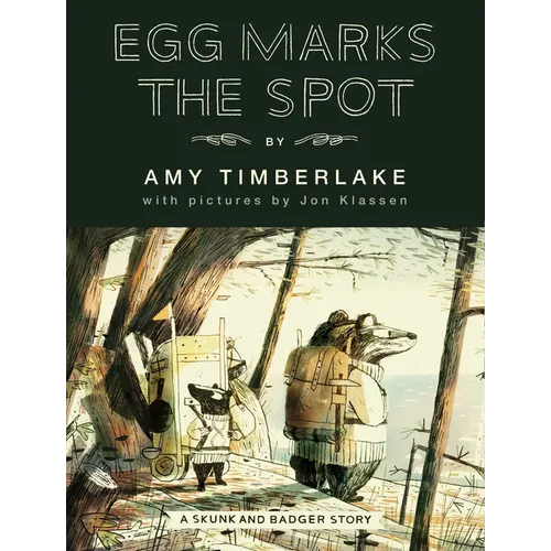 Egg Marks the Spot: A Skunk and Badger Story