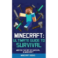 Survival Handbook for Minecraft: Master Survival in Minecraft (Unofficial)