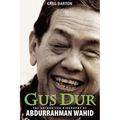 Gus Dur: The Authorized Biography of Abdurrahman Wahid