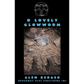 O Lovely Glowworm