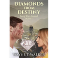 Diamonds From Destiny: Book 1 - Long Way Around