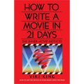 How to Write a Movie in 21 Days (Revised Edition): The Inner Movie Method