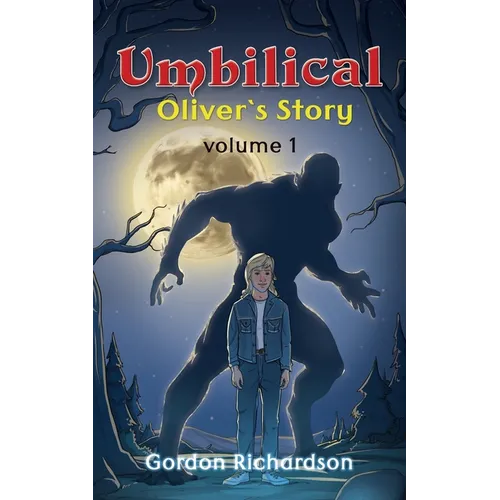 Umbilical Oliver's Story - Volume 1