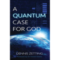 A Quantum Case for God