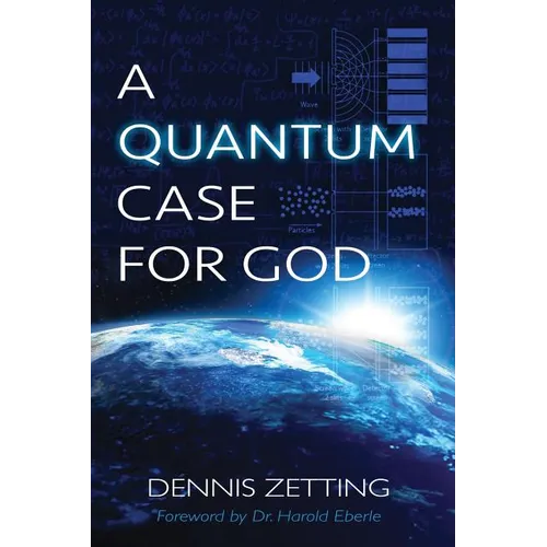 A Quantum Case for God