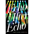 Echo After Echo