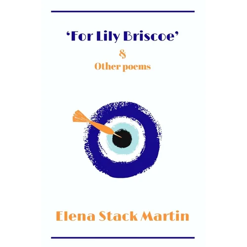 For Lily Briscoe & Other Poems