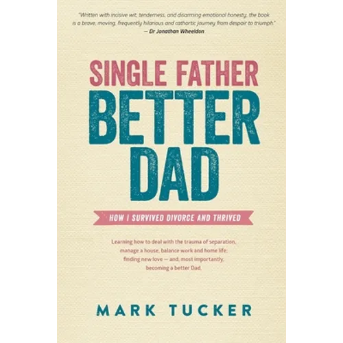 Single Father, Better Dad