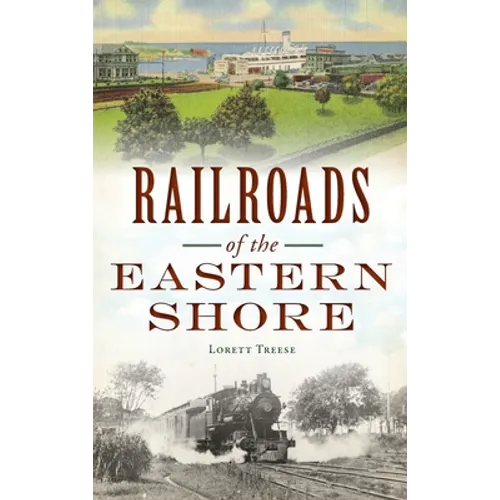 Railroads of the Eastern Shore