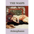 The Wasps: A Comedy of Ancient Athenian Justice